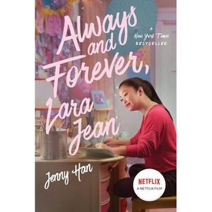 Always and Forever, Lara Jean -- Jenny Han
